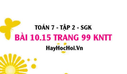 Bài 10.15 trang 99 Toán 7 Tập 2 Kết nối tri thức